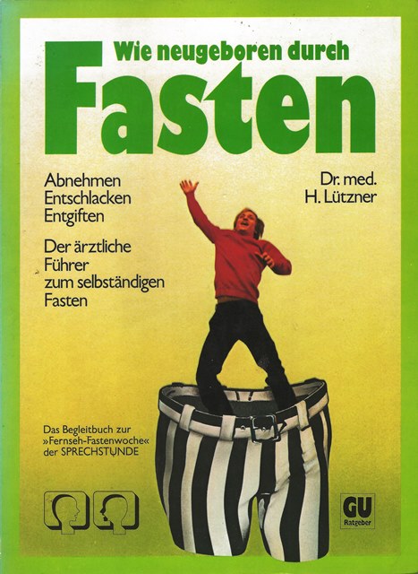 Buchcover_Wie neugeboren durch Fasten (1. Auflage, 1976)