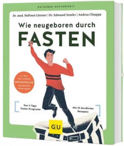 Wie neugeboren durch Fasten - Buch